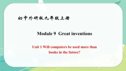 Module 9 Unit 1——课件 外研版九年级英语上册