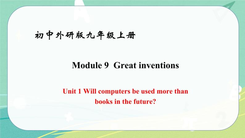 Module 9 Unit 1——课件 外研版九年级英语上册01