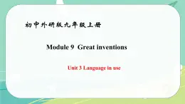 Module 9 Unit 3——课件 外研版九年级英语上册