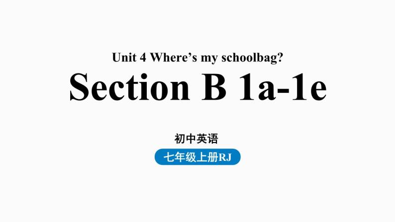 人教新目标七年级英语上册--Unit4第三课时（Section B1a-1e）（精品课件）01
