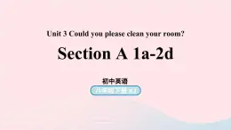 Unit3 Could you please clean your room第1课时SectionA 1a-2d课件（人教新目标版）