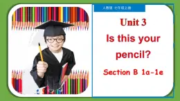 Unit 3 Section B（1a-1e）【课件】-【精品课】 2023-2024学年七年级上册英语教学同步精美课件（人教版）