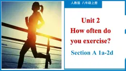 Unit 2 Section A（1a-2d）-2023-2024学年人教版八年级上册英语教学同步精品资料（分层作业和课件）