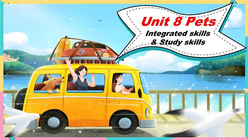 Unit 8 第4课时 Integrated skills & Study skills(课件+素材)牛津译林版七年级英语下册01
