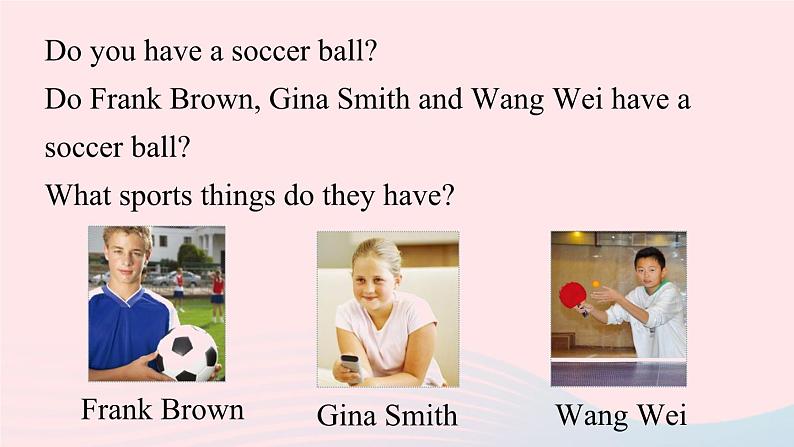 Unit5 Do you have a soccer ball第四课时SectionB2a-Self Check课件(人教新目标版)08