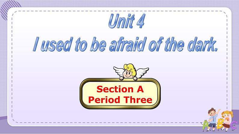 人教版英语九年级Unit4 Section A3(课件PPT+音视频素材)01