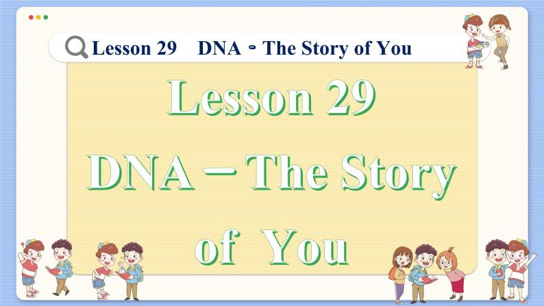 冀教版英语九年级Lesson 29  DNA－The Story of You（课件PPT）02