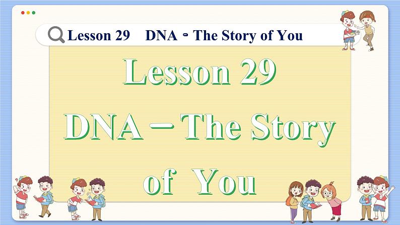 冀教版英语九年级Lesson 29 DNA-The Story of You(课件PPT)02