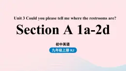 Unit3 Could you please tell me where the restrooms are第1课时SectionA1a-2d课件（人教新目标版）