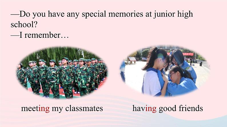 Unit14 I remember meeting all of you in Grade 7第1课时SectionA1a-2d课件(人教新目标版)第5页