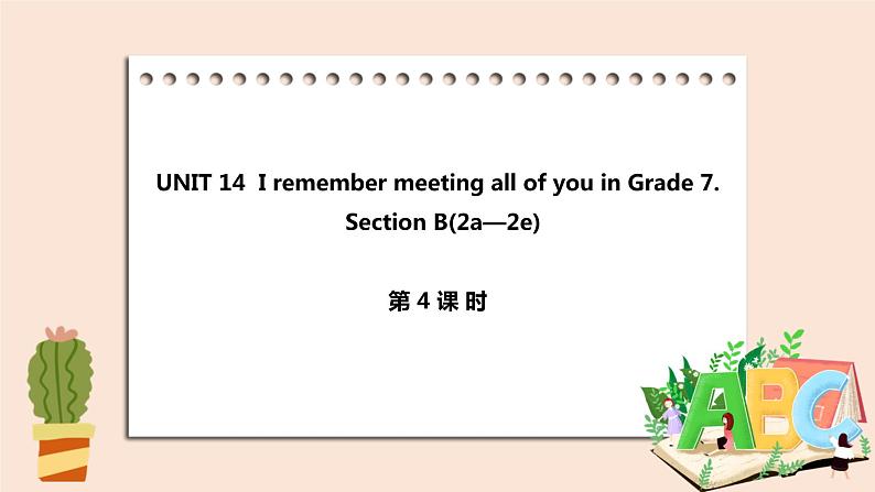人教版英语九年级上册Unit 14 Section B ( 2a-2e )(第4课时)课件+教案+练习01