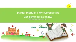 外研版英語7上Starter M4 My everyday life U1 What day is it today課件+教案+導(dǎo)學(xué)案