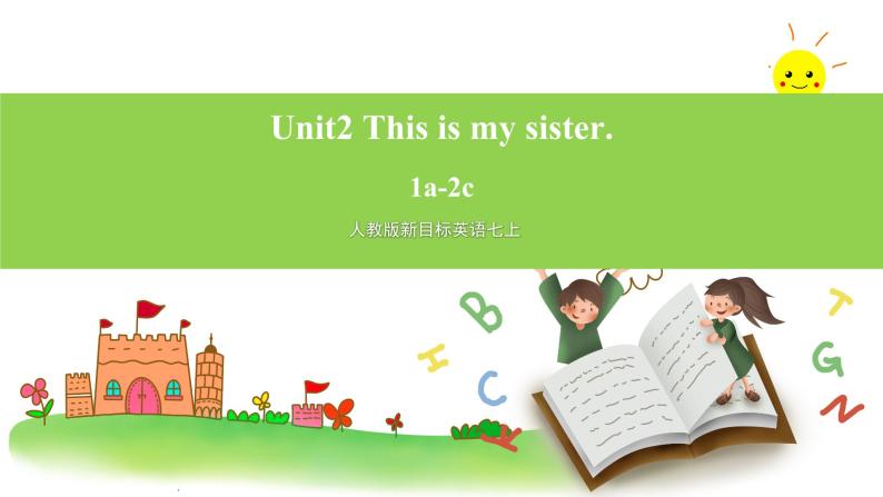 人教版新目标英语七上  Unit2 This is my sister. SectionA (1a-2c ) 课件+导学案+音视频01