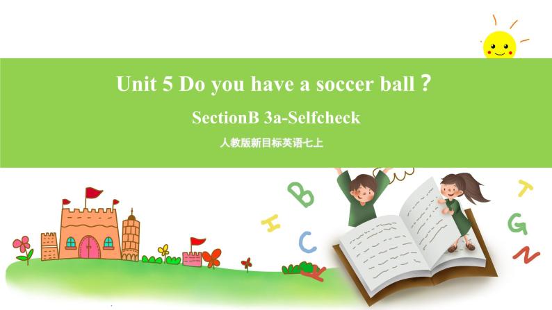 人教版新目标英语七上  Unit 5 Do you have a soccer ball？SectionB 3a-selfcheck 写作课件+导学案+音视频01