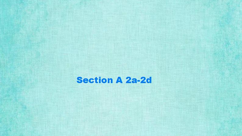 人教版八年级上册英语课件教学第十单元Unit 10 Section A 2a-2d听力音频同步07