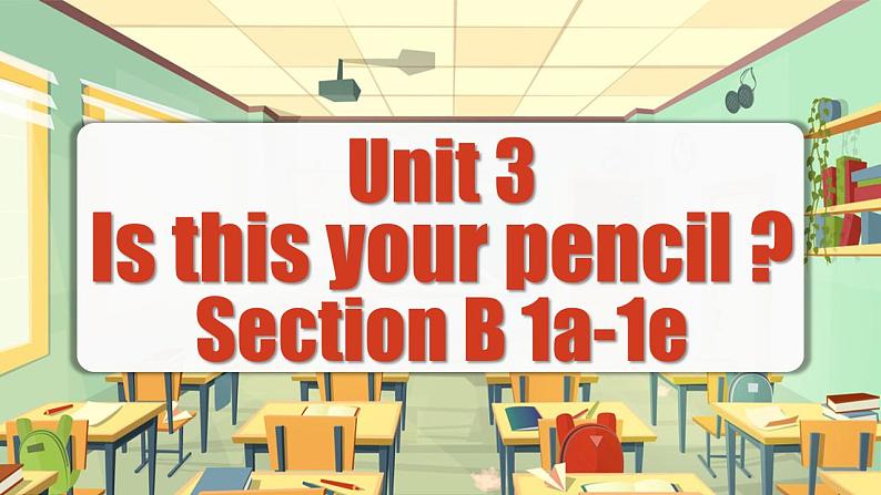 Unit 3 第3课时 (Section B 1a-1e) 课件-人教版英语七年级上册01