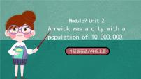 初中英语外研版 (新标准)八年级上册Unit 2 Arnwick was a city with 200,000 people.公开课ppt课件