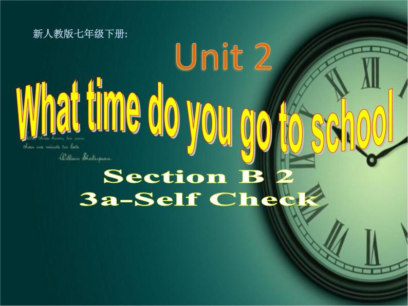 《Unit 2 What time do you go to school》PPT课件3-七年级下册新目标英语【人教版】01
