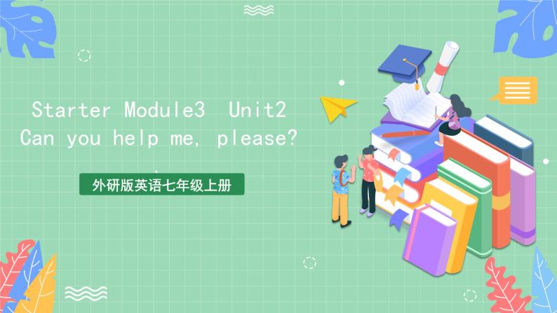 Starter Module 3 Unit 2 -外研版英语七上 课件+教案01