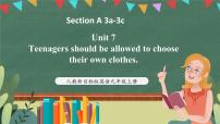 英语九年级全册Unit 7 Teenagers should be allowed to choose their own clothes.Section A精品ppt课件