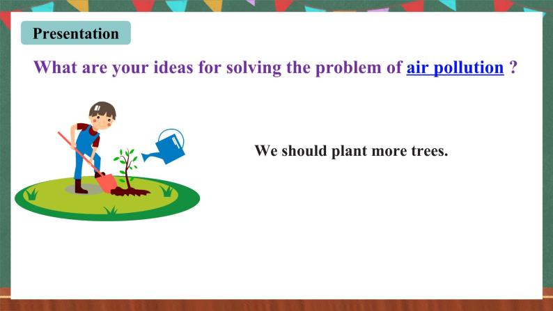 人教新目标版英语九下Unit 13 《We're trying to save the earth.》SectionA 2d Grammar Focus-4c课件+音视频素材05