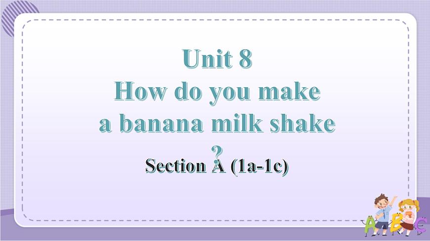 Unit 8 Section A (1a-1c)第1頁