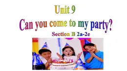 人教版八年级英语（上）Unit9SectionB(2a-2e)课件