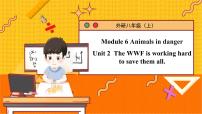 初中英语外研版 (新标准)八年级上册Unit 2 The WWF is working hard to save them all.教学课件ppt