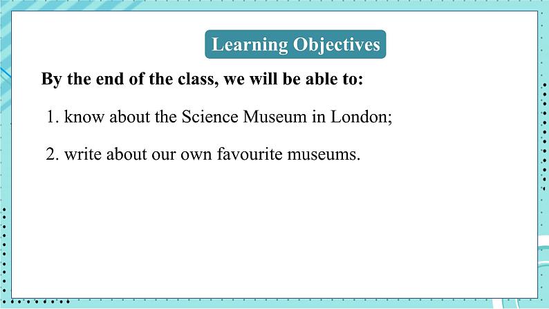 外研九上Module 5 Museums Unit 2 【教学课件+教案】02