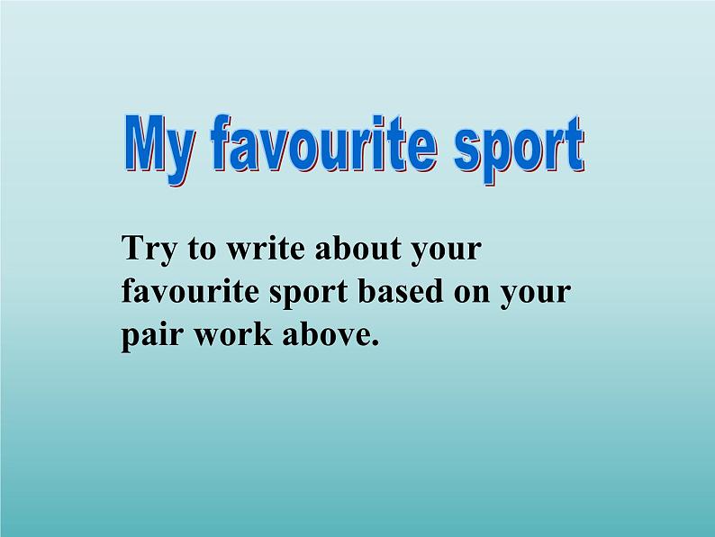 牛津译林版初中英语七年级上册 Unit 2 Let's play sports! Task 课件06