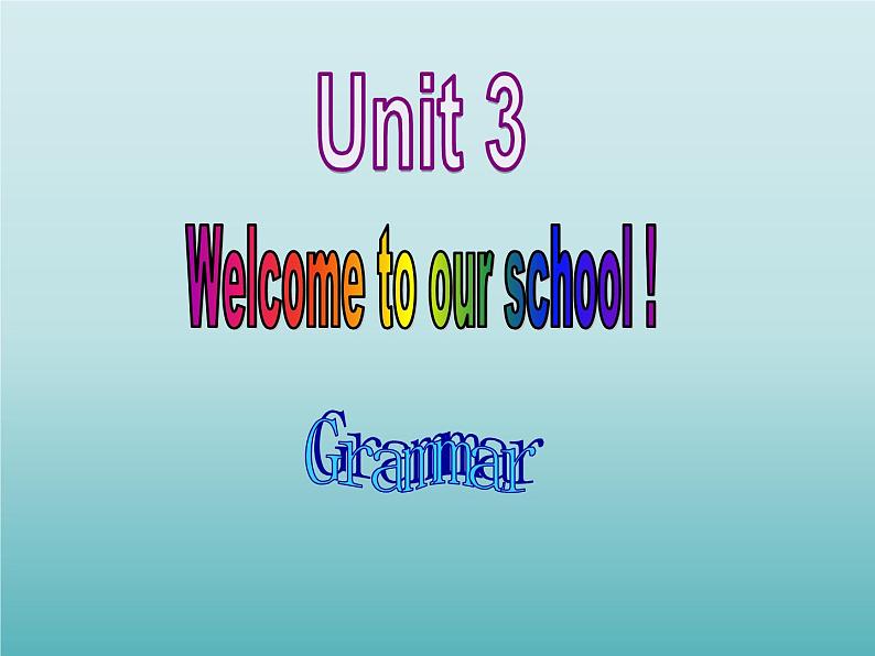 牛津译林版初中英语七年级上册 Unit 3 Welcome to our school! Grammar 课件01