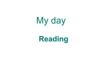 牛津译林版初中英语七年级上册 Unit 4 My day Reading    课件