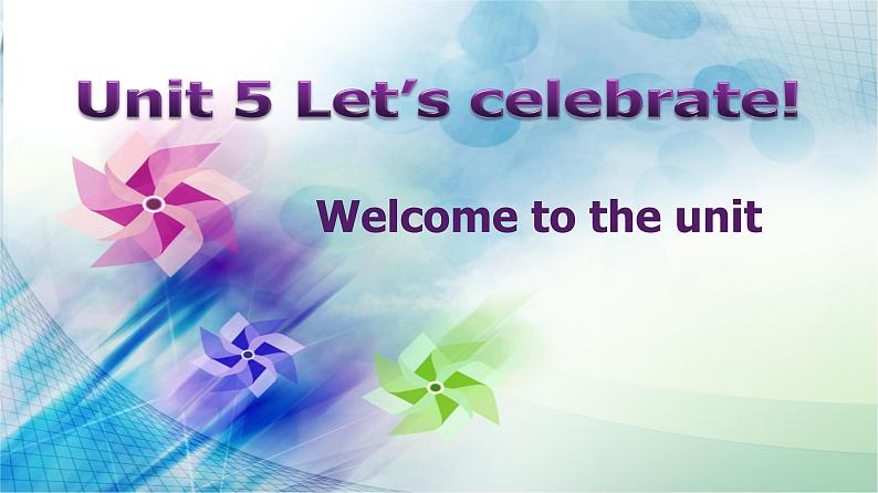 牛津译林版初中英语七年级上册 Unit 5 Let's celebrate! Welcome to the unit 课件01