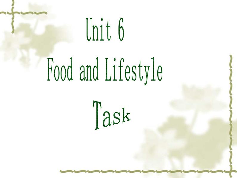 牛津译林版初中英语七年级上册 Unit 6 Food and lifestyle Task 课件第1页