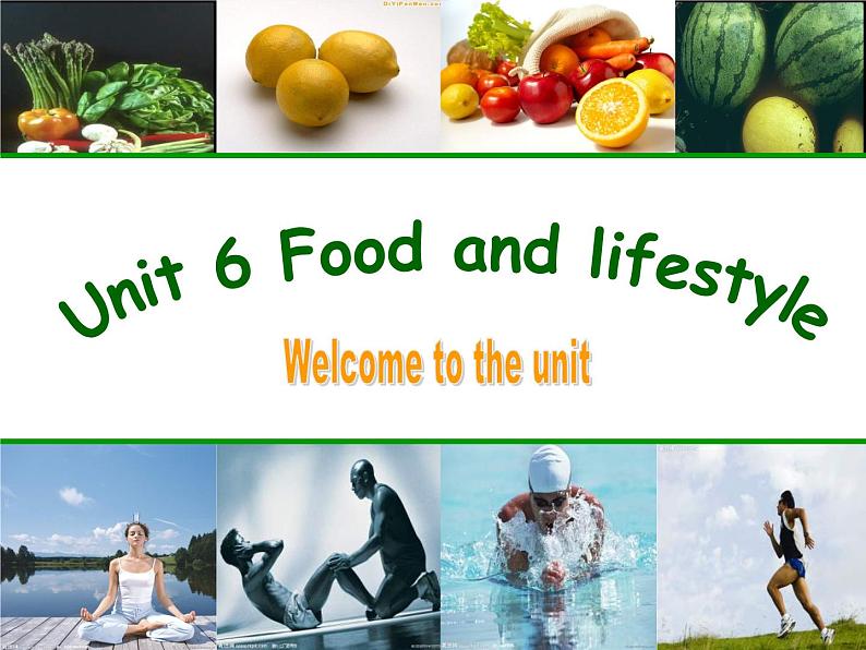 牛津译林版初中英语七年级上册 Unit 6 Food and lifestyle Welcome to the unit 课件01