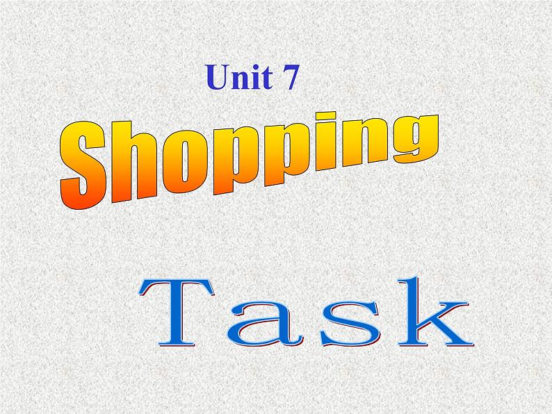 牛津译林版初中英语七年级上册 Unit 7 Shopping  Task   课件第1页