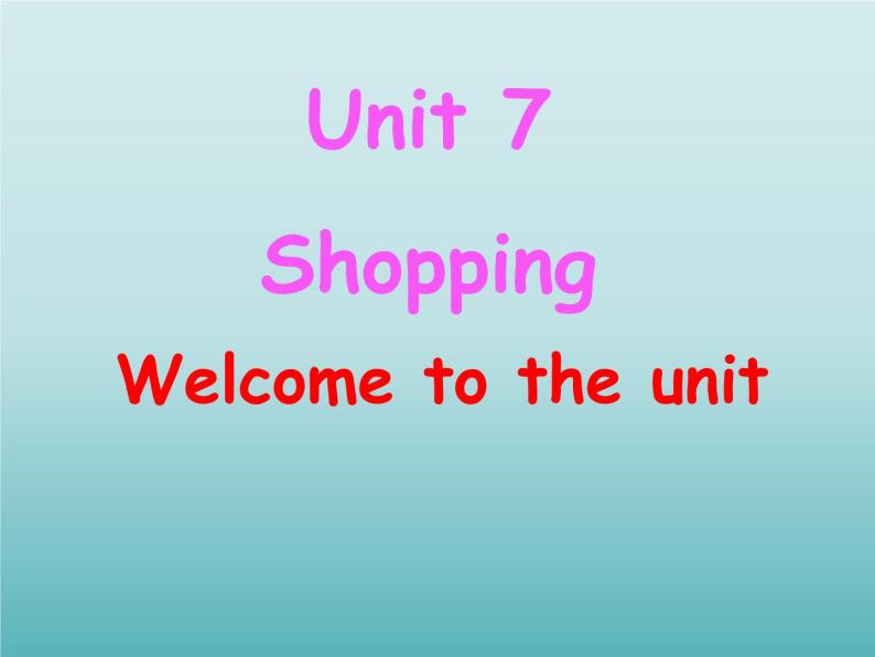 牛津译林版初中英语七年级上册 Unit 7 Shopping  Welcome to the unit   课件101