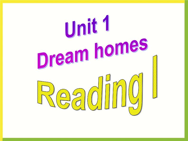 牛津译林版初中英语七年级下册 Unit 1 Dream homes Reading 课件1第1页