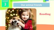 英语Unit 2 Our animal friends课文内容课件ppt