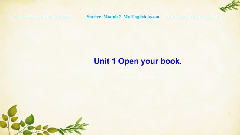 外研版英语七年级上册 Unit 1 Open your book.Starter  Module2 My English lesson课件01
