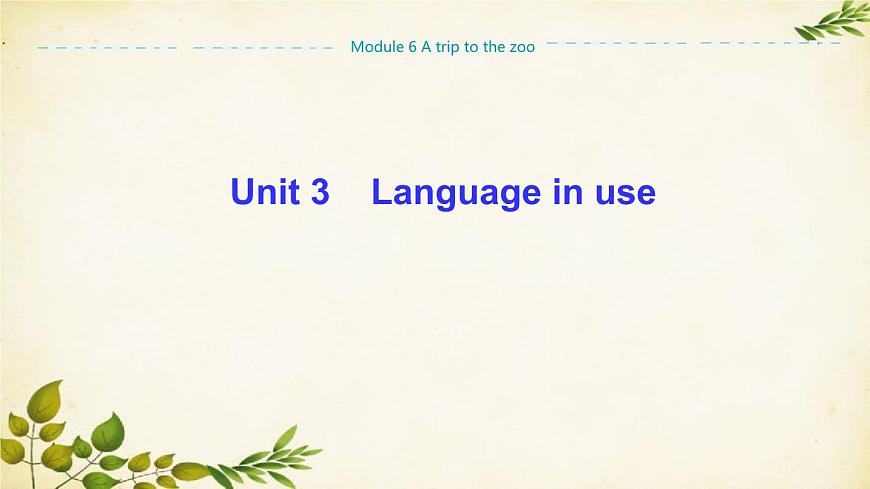 外研版英語七年級(jí)上冊(cè) Unit3 Language in use Module6 A trip to the zoo課件第1頁