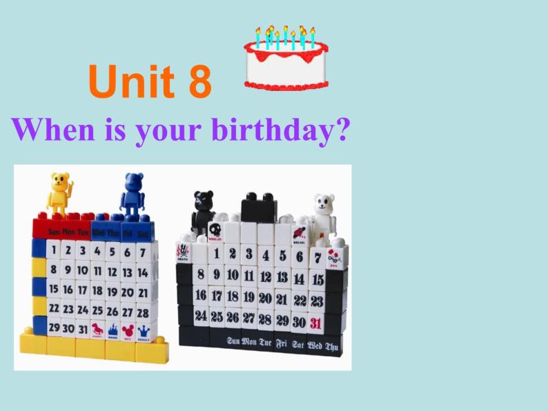 人教新目标版英语七年级上册 Unit 8 When is your birthday Section A1课件02