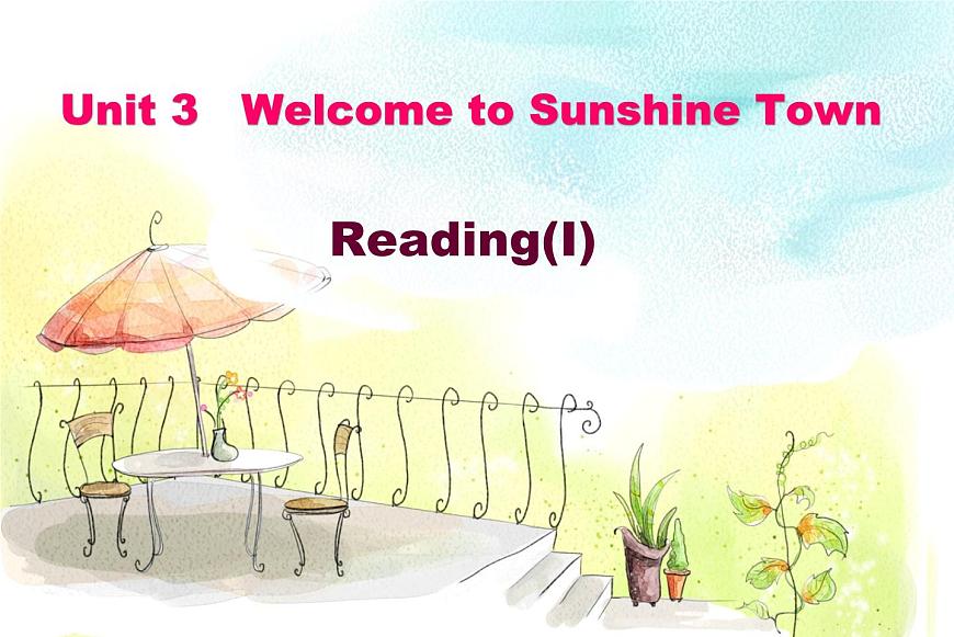 譯林版英語七年級下冊 Unit 3 Welcome to Sunshine Town!_(3) 課件第1頁