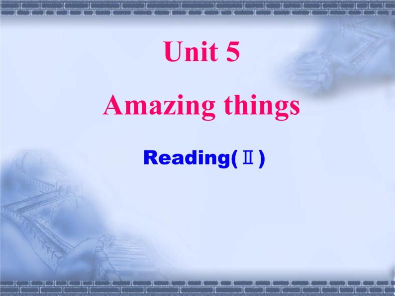 译林版英语七年级下册 Unit 5 Amazing things_(3) 课件01