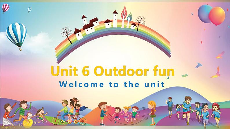 译林版英语七年级下册 Unit6 Outdoor Fun 课件01