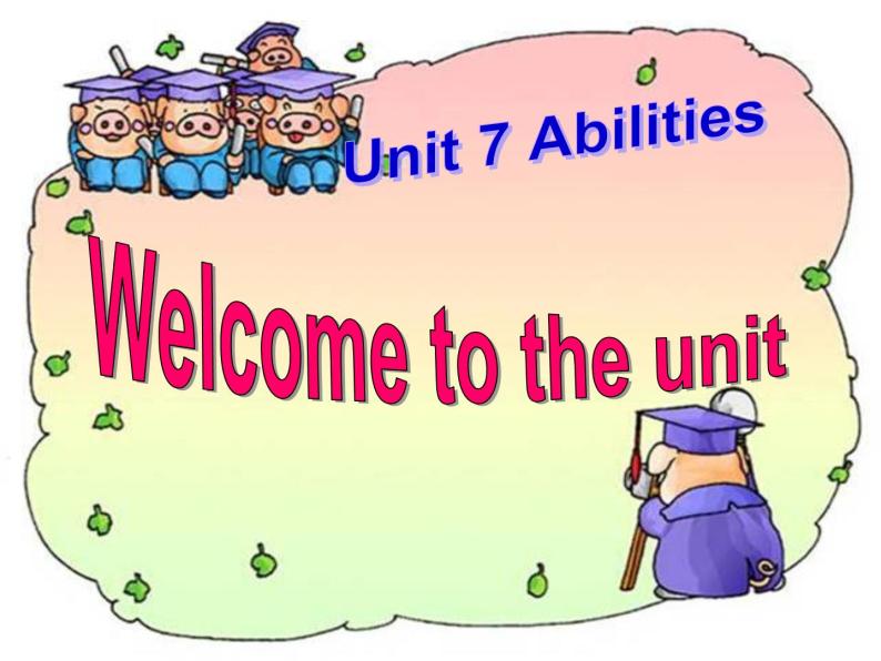 译林版英语七年级下册 Unit7 Abilities(Welcome to the unit) 课件01