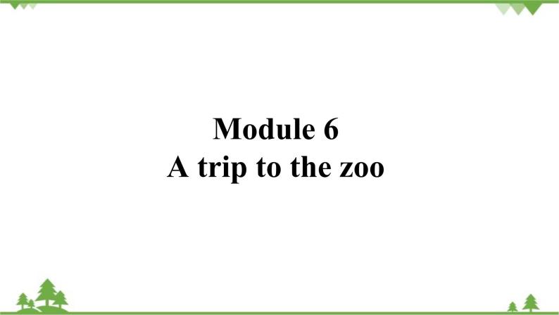外研版英语七年级上册 Module 6 A trip to the zooUnit 2 课件01