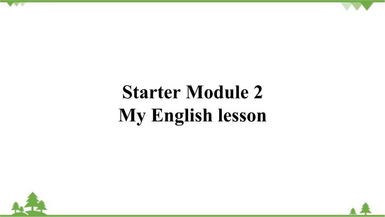 外研版英语七年级上册 Starter Module2  My English lessonUnit 1 课件01