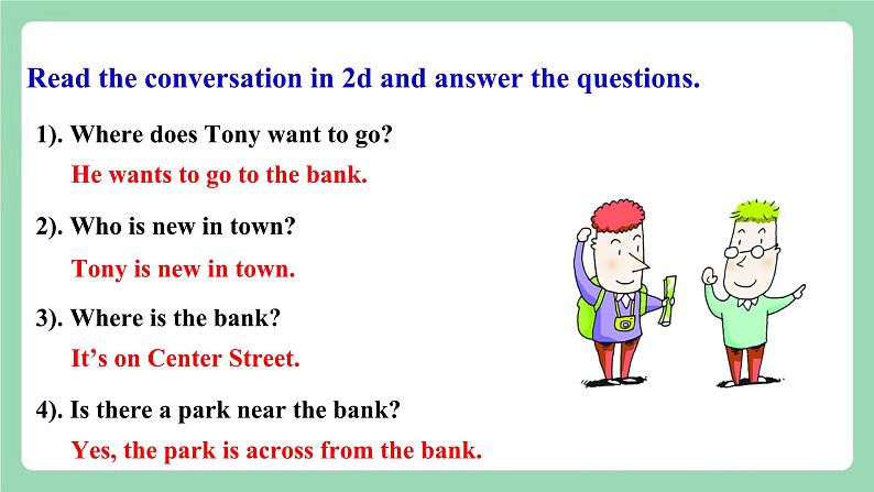 人教新目标版英语七下Unit 8 《Is there a post office near here 》SectionA 2d&Grammar focus-3c课件第5页