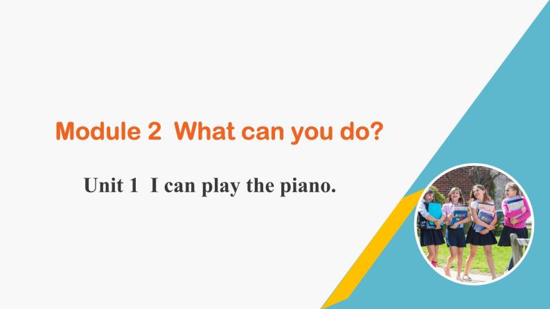 外研版七年级英语下册课件 module 2 Unit 1 I can play the piano.01